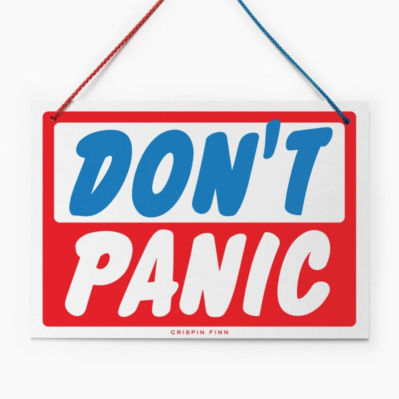 Don’t Panic - £25.00