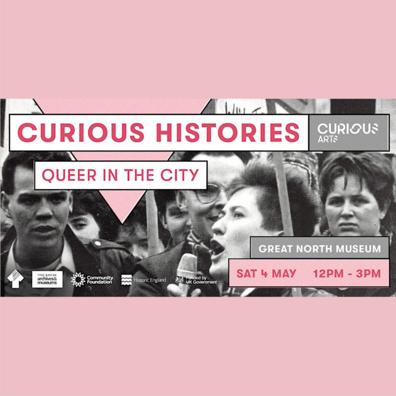 Several shouting people are depicted in a black and white photograph from a LGBT+ march in the past. This is overlaid with pink text which says: Curious Histories, Queer in the City.