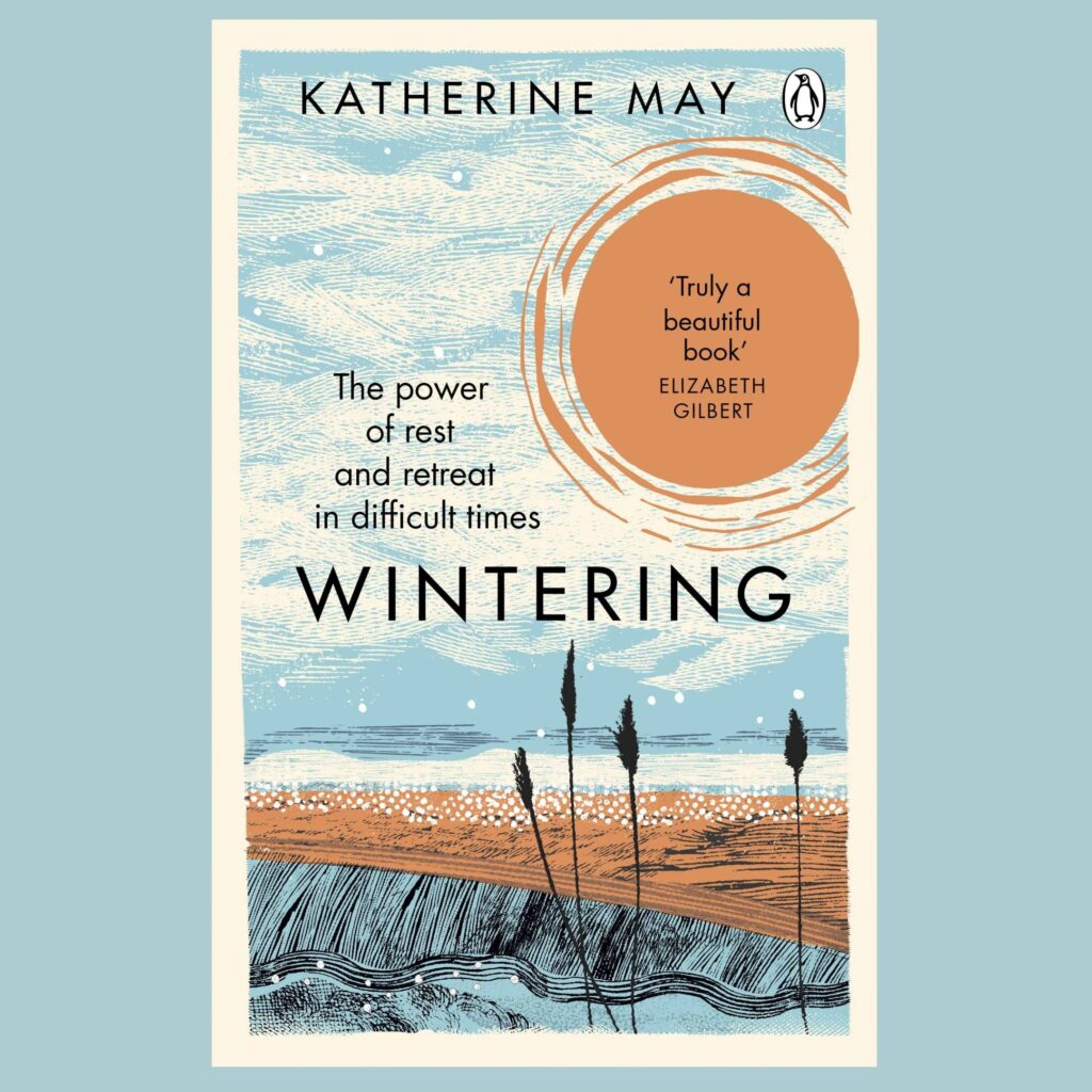 Wintering by Katherine May