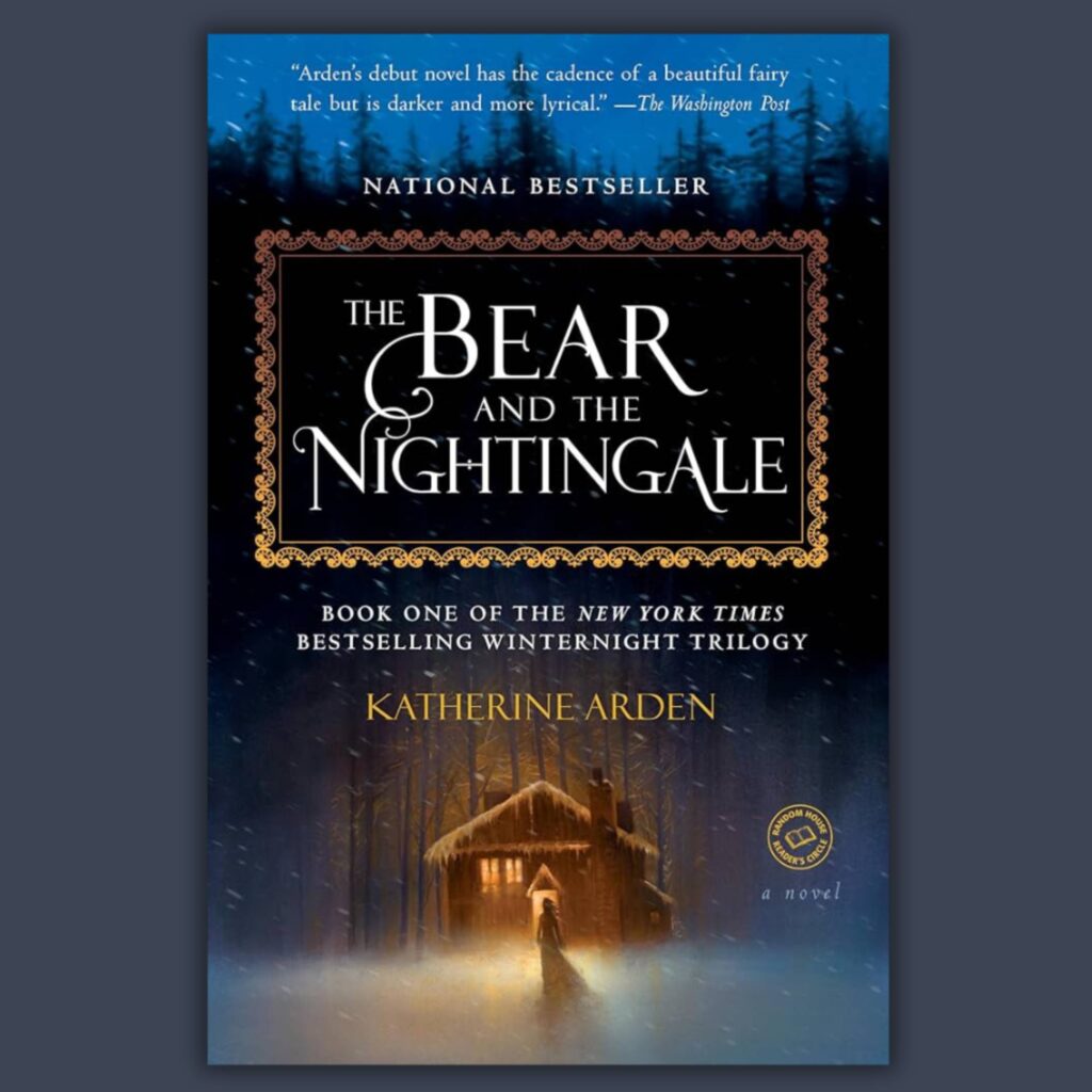 The Bear and the Nightingale by Katherine Arden