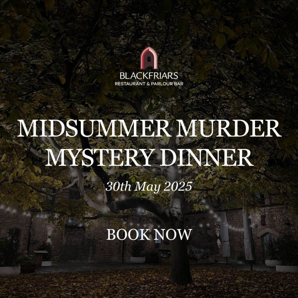 A darkened image of the Cloister Garden trees at Blackfriar's Restaurant. White text overlaying the image says: Midsummer Murder Mystery Dinner.
