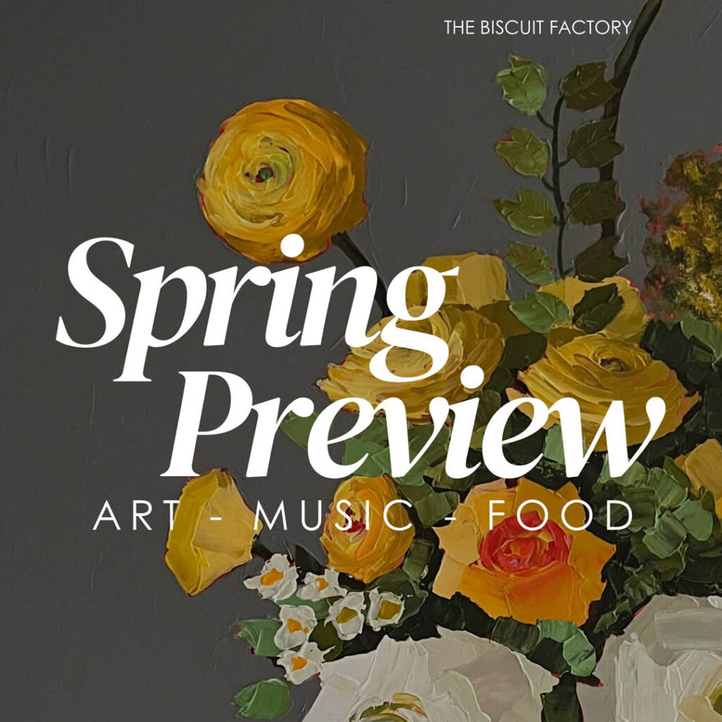 An acrylic painting of bright yellow flowers in a bouquet against a grey background. White italics text overlays the painting. It says: Spring Preview. Art, Music, Food.