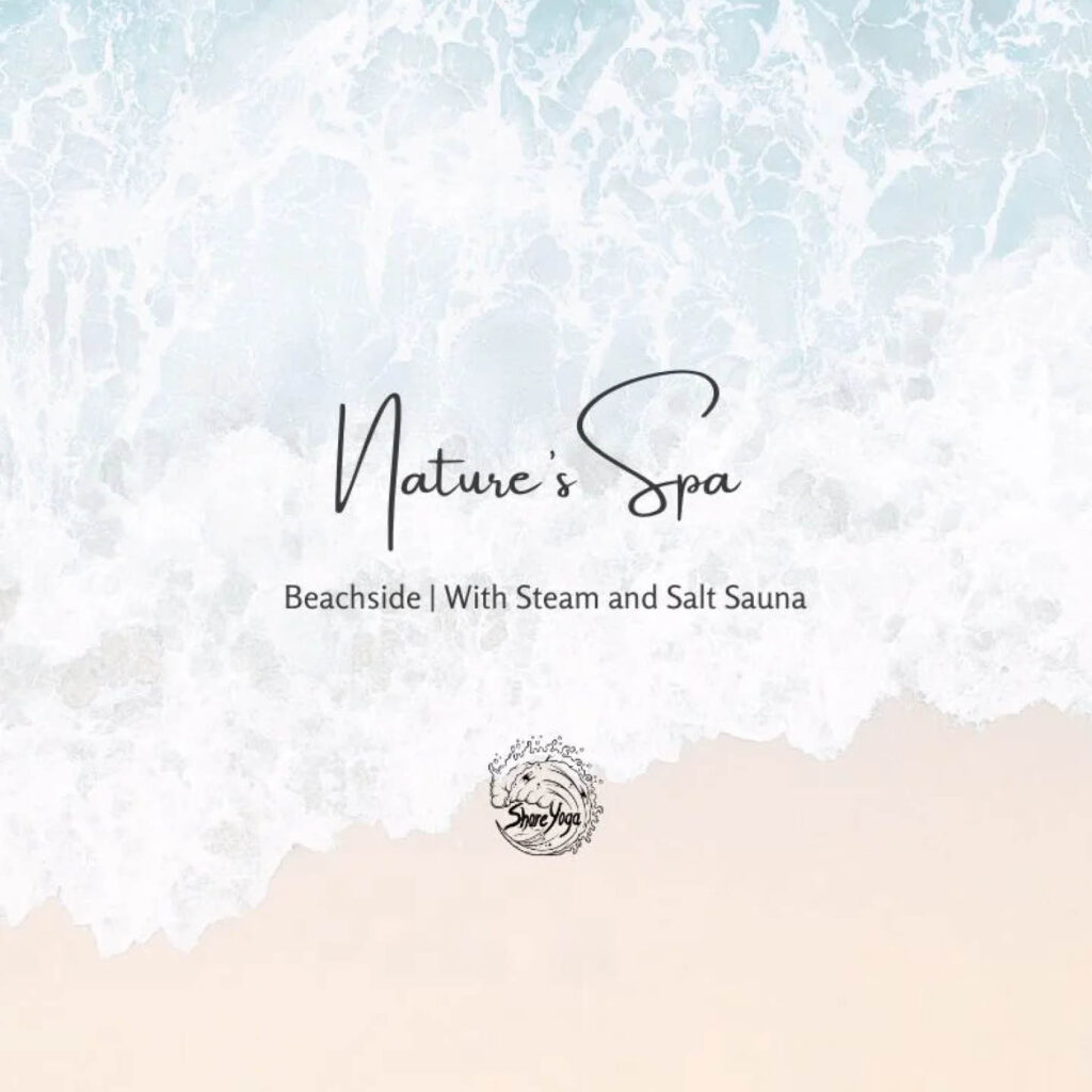 Waves meet white sand. Curly text reads: Nature's spa, Beachside with steam and salt sauna.